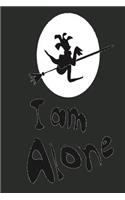 I am Alone