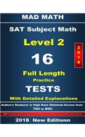 2018 SAT Math Level II 16 Tests: (Mad Math Test Preparation)