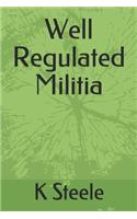 Well Regulated Militia