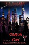 Charm City Part 1: (1 Bodymore Murdaland)