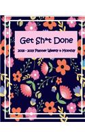 Get Shit Done 2018 -2019 Weekly & Monthly Planner