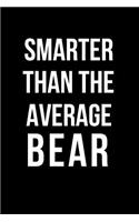 Smarter Than the Average Bear