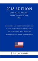 Endangered and Threatened Wildlife and Plants - Determination of Endangered Species Status for Jemez Mountains Salamander (Plethodon neomexicanus) (US Fish and Wildlife Service Regulation) (FWS) (2018 Edition)