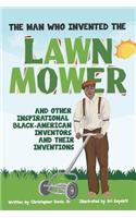 Man Who Invented the Lawn Mower