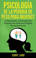 Psicología de la Pérdida de Peso Para Mujeres