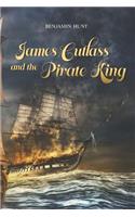 James Cutlass and the Pirate King