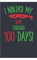 I Ninja'd My Way Through 100 Days!