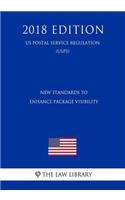 New Standards to Enhance Package Visibility (Us Postal Service Regulation) (Usps) (2018 Edition)