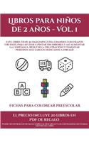 Fichas para colorear preescolar (Libros para niños de 2 años - Vol. 1): Este libro tiene 50 imágenes extra grandes con trazos gruesos, para ayudar a pintar sin errores y así aumentar la confianza, reducir la frustración (8 Fichas Para Colorear Preescolar)