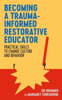 Becoming a Trauma-Informed Restorative Educator