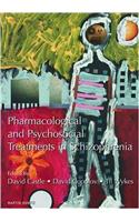 Pharmacological and Psychosocial Treatments in Schizophrenia