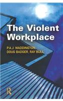The Violent Workplace