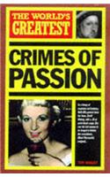 The World'S Greatest Crimes Of Passion