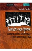 Rebellion and Uproar