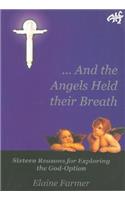 And the Angels Held their Breath