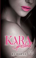 Kara: Sparked