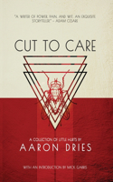 Cut to Care: A Collection of Little Hurts