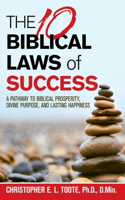 10 BIBLICAL LAWS of SUCCESS