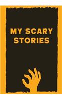 My Scary Stories: Write Your Own Spooky Halloween Stories, 100 Lined Pages, Candy Corn Orange(Campfire Tales)