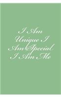 I Am Unique I Am Special I Am Me: Notebook