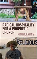 Radical Hospitality for a Prophetic Church