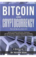 Bitcoin and Cryptocurrency Technologies: Bitcoin and Cryptocurrency Investing, Cryptocurrency Book for Beginners