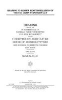Hearing to review reauthorization of the U.S. Grain Standards Act