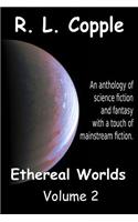 Ethereal Worlds