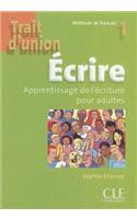 Trait D'Union Level 1 Ecrire - Cahier D'Ecriture