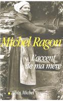 Accent de Ma Mere (L'): (6124978 Critiques, Analyses, Biographies Et Histoire Litteraire)