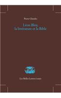 Leon Bloy, La Litterature Et La Bible
