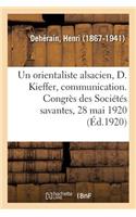 Un orientaliste alsacien, Daniel Kieffer, communication. Congrès des Sociétés savantes, 28 mai 1920