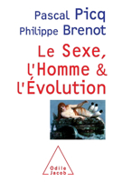 Sex, Human and Evolution / Le Sexe, l'Homme et l'évolution