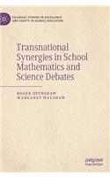 Transnational Synergies in School Mathematics and Science Debates