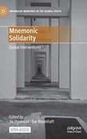 Mnemonic Solidarity: Global Interventions