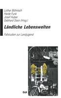 Landliche Lebenswelten: Fallstudien Zur Landjugend