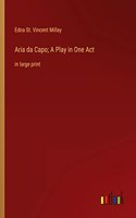 Aria da Capo; A Play in One Act