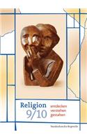Religion entdecken -- verstehen -- gestalten 9/10