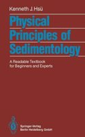 Physical Principles of Sedimentology: A Readable Textbook for Beginners and Experts