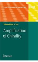 Amplification of Chirality