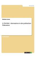 § 15b EStG - Alternativen in der politischen Diskussion