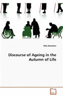 Discourse of Ageing in the Autumn of Life