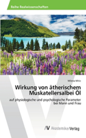 Wirkung von ätherischem Muskatellersalbei Öl