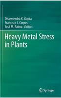 Heavy Metal Stress in Plants