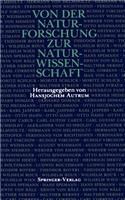 Von Der Naturforschung Zur Naturwissenschaft