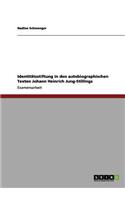 Identitätsstiftung in den autobiographischen Texten Johann Heinrich Jung-Stillings