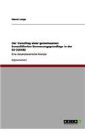 Der Vorschlag einer gemeinsamen konsolidierten Bemessungsgrundlage in der EU (GKKB)