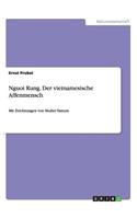 Nguoi Rung. Der vietnamesische Affenmensch