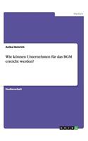 Wie können Unternehmen für das BGM erreicht werden?