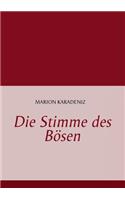 Stimme des Bösen